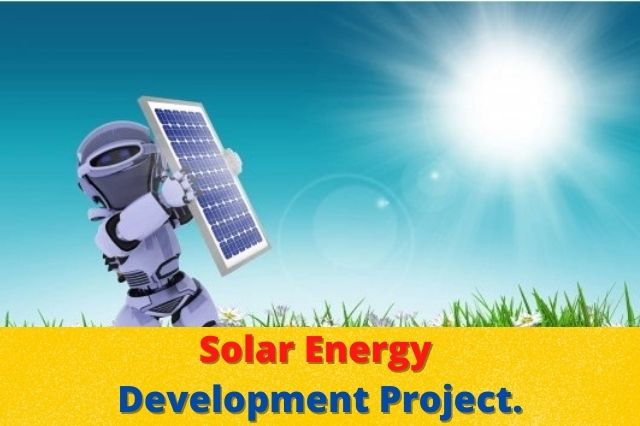 Solar Energy Development Project effective development strategies 2022