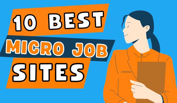 10 Best Micro Job Sites