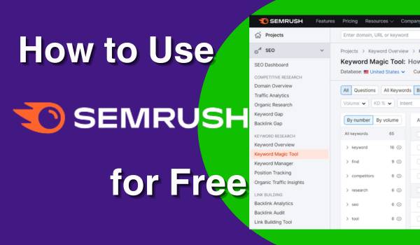 How to Use SEMrush for Free