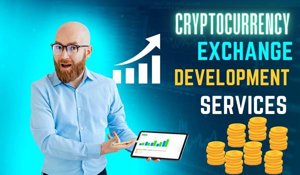 Cryptocurrency Exchange Development Services