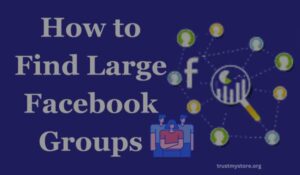 How to Find Large Facebook Groups