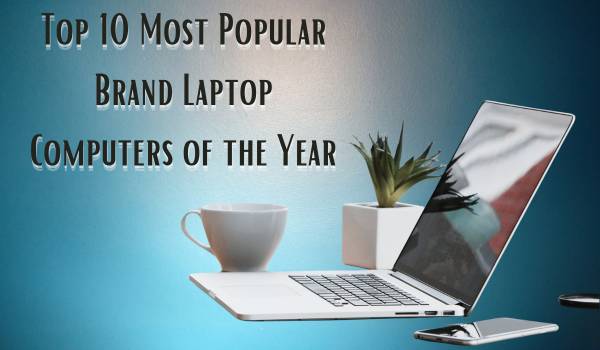 Most Popular Brand Laptop Computers