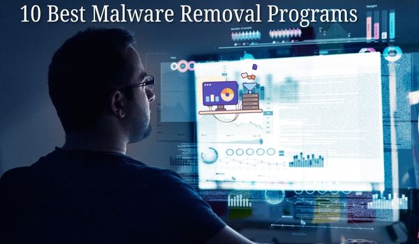 Best Malware Removal Programs