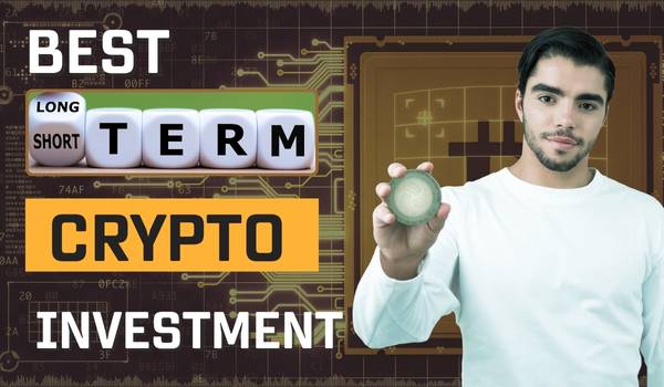 Best Crypto for Long-term Investment