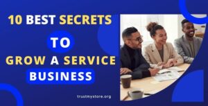 Secrets to Grow a Service Business