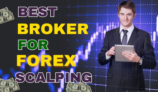 Best Broker For Forex Scalping