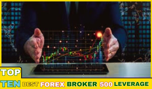 Best Forex Broker 500 Leverage