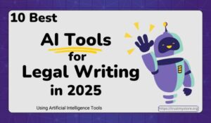 Best AI Tools for Legal Writing